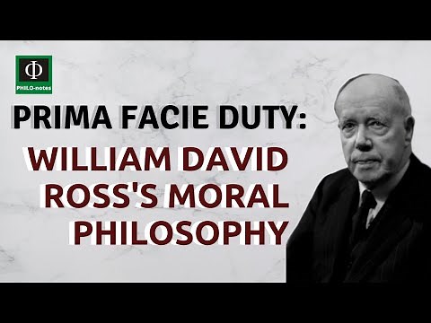 Prima Facie Duty: William David Ross’s Ethics
