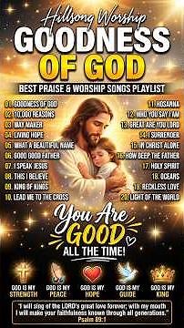 Goodness Of God Best Hillsong Worship Songs 2026 ✝️ Peaceful Christian Worship Playlist Morning Pr