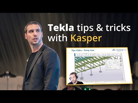Tekla Tips & Tricks - Kasper, Tekla User Day 2023
