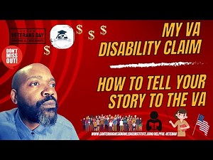 My VA Disability Claim: How To Tell My Story of My Disability Claim to the VA
