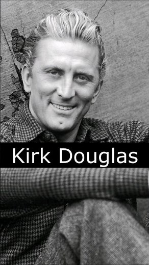 The Life and Death of Kirk Douglas