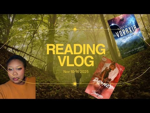 Reading Vlog Nov 10-16, 2025 with Timestamps 