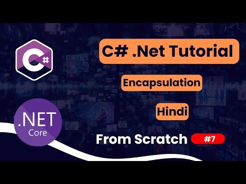 Encapsulation | Types of Polymorphism | C#.NET Tutorial for Beginners in Hindi | Part 7