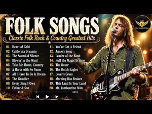 Best Folk Songs Of The 60s 70s 80s & 90s 🌻 Classic Folk Rock & Country Greatest Hits