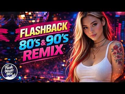 💃 FLASHBACK ANOS 80's 90's PARA DANÇAR 🔥 As Melhores Internacional | Disco Dance Flash Back MegaMix