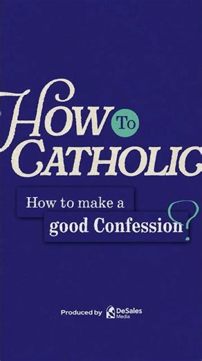 How to Catholic How to make a good Confession
