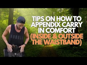 How To Appendix Carry Comfortably Inside Or Outside The Waistband