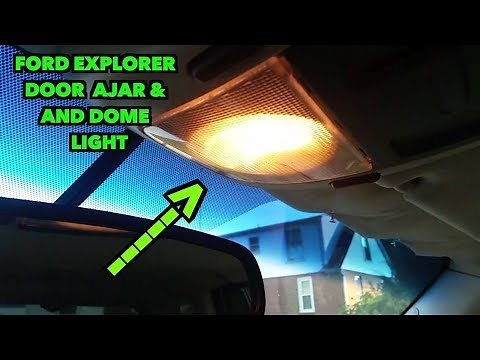 Dome Light/ Door Ajar Fix....2002 - 2005 Explorer