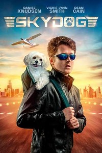 Skydog (2020) - Movie