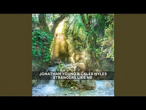 Strangers Like Me (2021 Version)