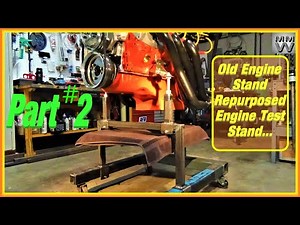 Old Engine Stand Repurposed for Engine Test Stand... Build Part # 2