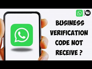 Fix Whatsapp Business Verification Code Not Receive Problem