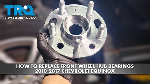 How to Replace Front Wheel Bearing Hub Assemblies 2010-2017 Chevrolet Equinox