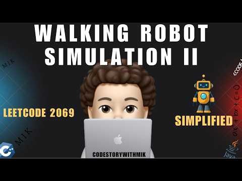 Walking Robot Simulation II | Simplified Simulation | Leetcode 2069 | codestorywithMIK