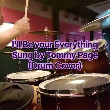 I'll Be Your Everything Sung by Tommy Page (Drum Cover)