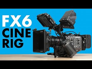 Turning the Sony FX6 into a Proper Cinema Camera!