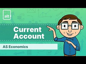 Current Account and Balance of Payment | Current Account | A Level Economics 9708