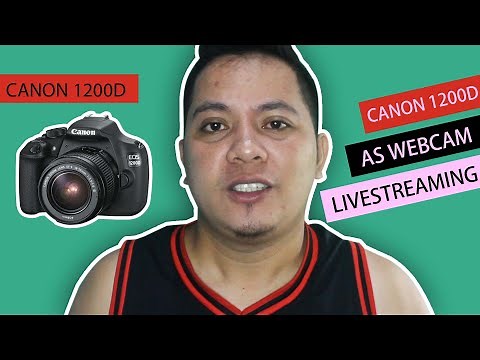 paano gamitin ang CANON 1200D AS a WEBCAM FOR LIVESTREAM ? #CANON1200D