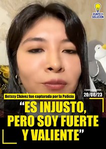 534K views · 24K reactions |  Betssy Chávez fue capturada por la...