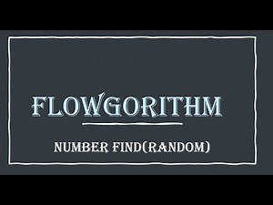 Flowgorithm - Number Find(Random)