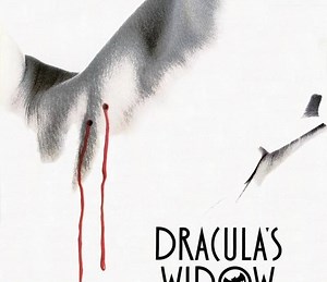 Dracula's Widow Summary, Latest News, Trailer, Cast, Where to Watch and More