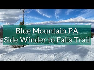 Blue Mountain Side Winder to Falls Trail