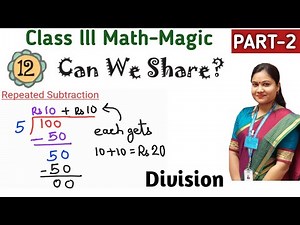 Can We Share? Class 3 Maths Chapter 12 (Part 2) / NCERT Class 3 Maths Division | CBSE NCERT