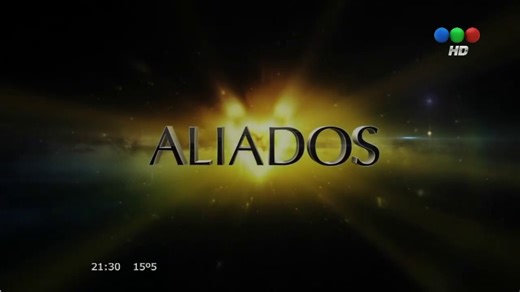 Aliados  HD - Capítulo 18 completo - El mañana - Primera temporada