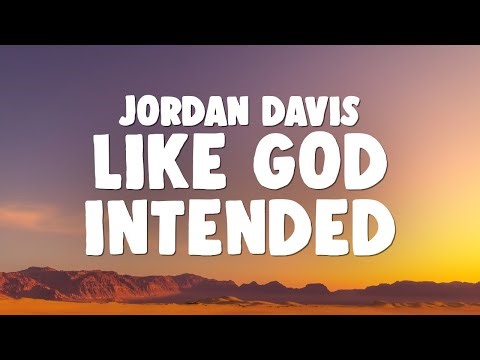 Jordan Davis - Like God Intended