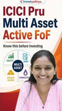 ICICI Pru Multi Asset Active FoF: New Fund or Old Strategy?