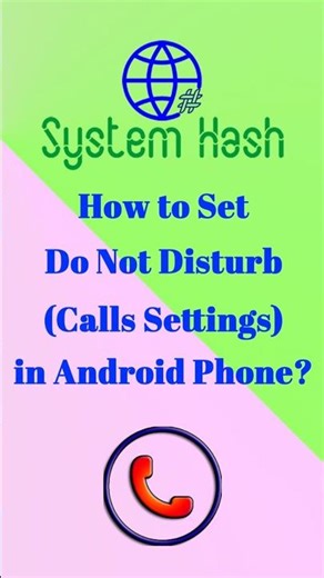 How to Set Do No Disturb (Calls Setting) in Android Phone?