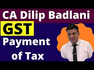 GST: Payment of GST: Lecture 1