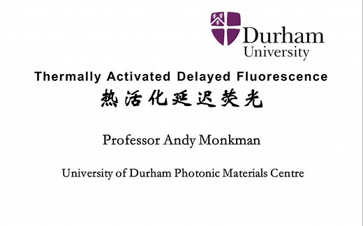Prof. Andy Monkman explaining thermally activated delayed fluorescence (TADF)