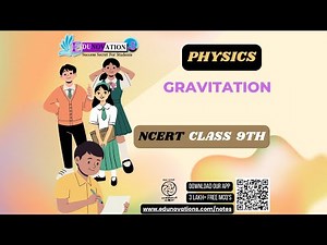 Gravitation | NCERT Class 9 SCIENCE PHYSICS | CBSE