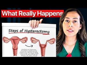 What Really Happens During a Hysterectomy (Step by Step)