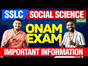 SSLC Social Science Onam Examination | Important Information | Xylem SSLC
