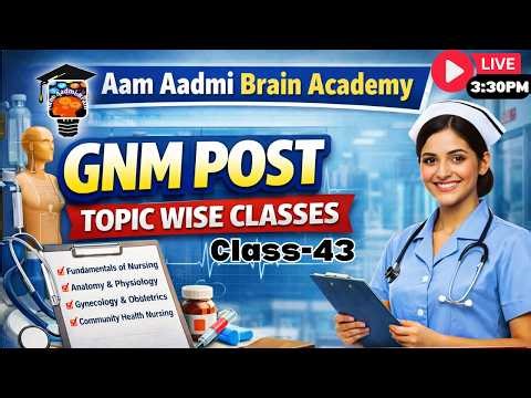 GNM Post | Demo-43|| GNM ALL CLASSES | Aam Aadmi Brain Academy | Live Today 3:30 PM