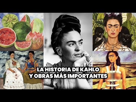 La Historia de Frida Kahlo y Obras más Importantes | Biografía y Arte de Kahlo