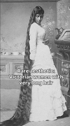 Victorian women with very long hair 👩‍🦰|| #fashion #history #hair #hairstyle