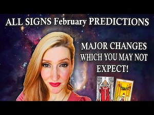 ALL SIGNS february 2026 MAJOR CHANGES COMING!