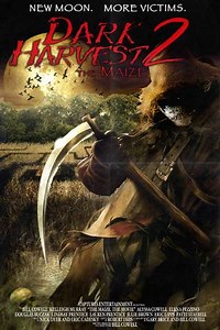 Dark Harvest II: The Maize (2004) - Movie
