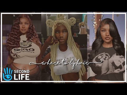 Where To Buy Hair In 2022! | Second Life