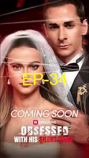 Obsessed with His Silent Bride: Full Episodes Collection