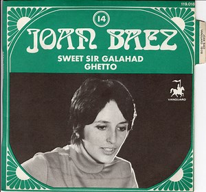 Joan Baez - Sweet Sir Galahad / Ghetto