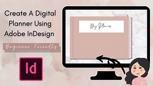 Create A Digital Planner Using Adobe InDesign (Free Dated Planner) | Janna Uddin | Skillshare