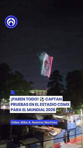 Captan pruebas con drones en el estadio de la CDMX para la inauguración