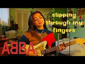 slipping through my fingers by abba cover