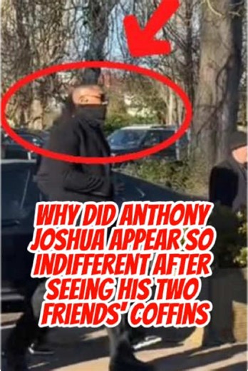 Why Did Anthony Joshua Appear So Indifferent After Seeing His Two Friends' Coffins? No One Realized He Had to Honor Their Three Dying Wishes.#foruyou #usa #fpy #celebrity #tiktok #viral