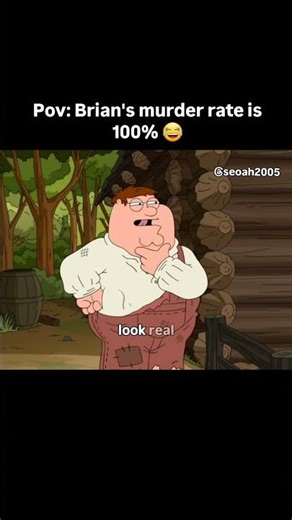 Pov: Brian's murder rate is 100% #familyguy #briangriffin