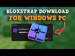 How to Download Bloxstrap on Windows or PC (Latest Step by Step Guide)
